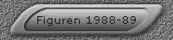 Figuren 1988-89
